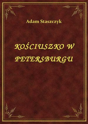 Kościuszko W Petersburgu – ebook