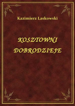 Kosztowni Dobrodzieje – ebook