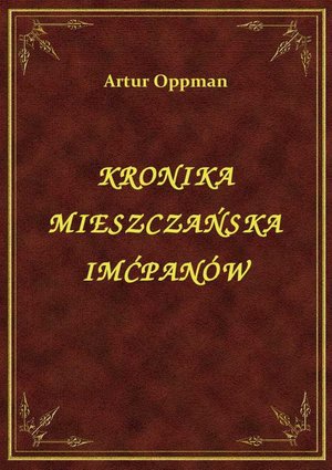 Kronika Mieszczańska Imćpanów – ebook