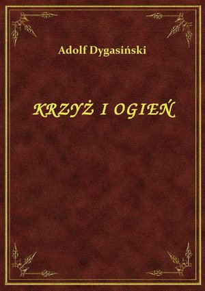 Krzyż I Ogień – ebook