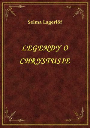 Legendy o Chrystusie – ebook