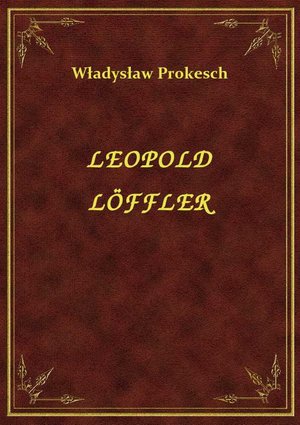 Leopold Löffler – ebook