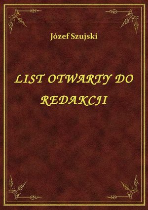 List Otwarty Do Redakcji – ebook
