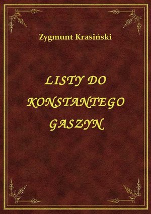 Listy Do Konstantego Gaszyn – ebook