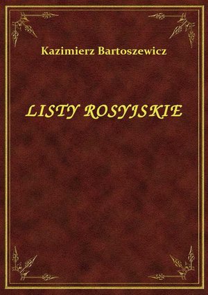 Listy Rosyjskie – ebook