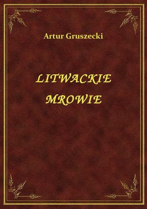 Litwackie Mrowie – ebook