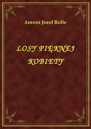 Losy Pięknej Kobiety – ebook