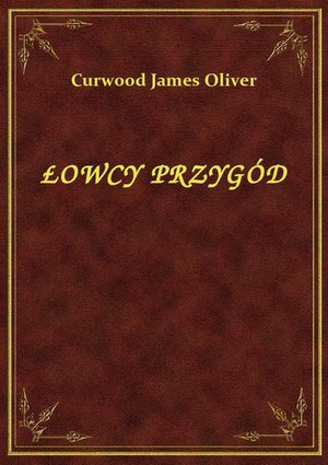 Łowcy Przygód – ebook