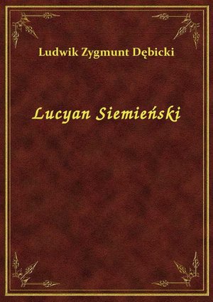 Lucyan Siemieński – ebook