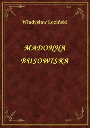 Madonna Busowiska – ebook