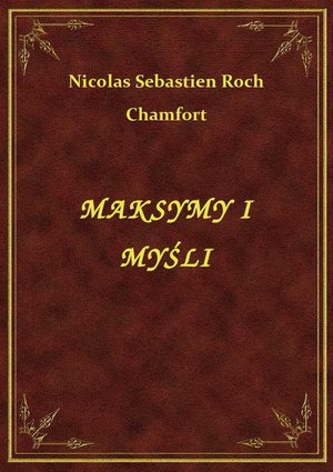 Maksymy I Myśli – ebook