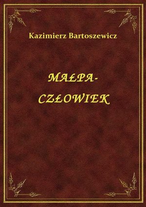 Małpa-Człowiek – ebook