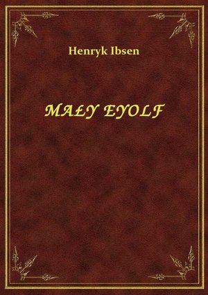 Mały Eyolf – ebook