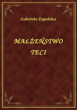 Małżeństwo Teci – ebook