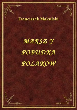Marsz Y Pobudka Polakow – ebook