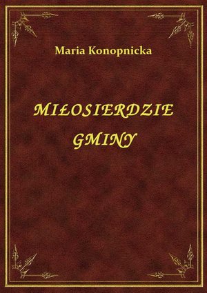 Miłosierdzie Gminy – ebook