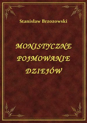Monistyczne Pojmowanie Dziejów – ebook