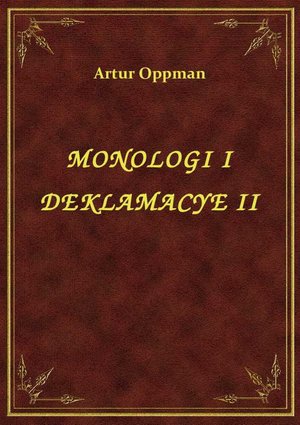 Monologi I Deklamacye II – ebook