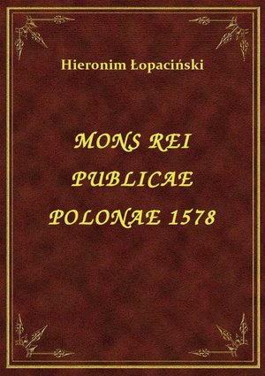 Mons Rei Publicae Polonae 1578 – ebook