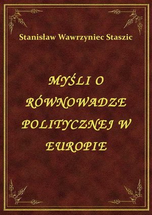 Myśli O Równowadze Politycznej W Europie – ebook