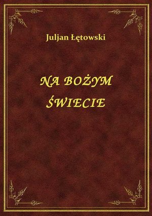 Na Bożym Świecie – ebook