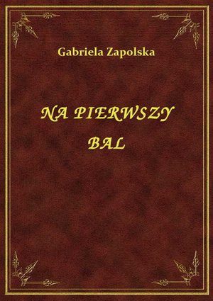 Na Pierwszy Bal – ebook