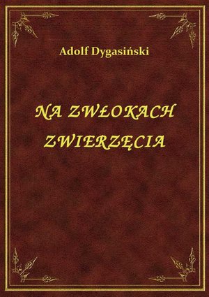 Na Zwłokach Zwierzęcia – ebook