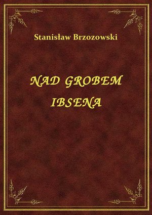 Nad Grobem Ibsena – ebook