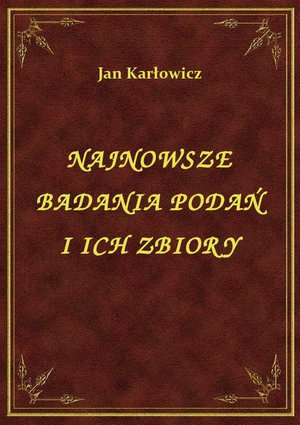 Najnowsze Badania Podań I Ich Zbiory – ebook