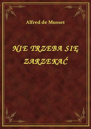 Nie Trzeba Się Zarzekać – ebook