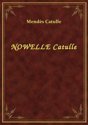 Nowelle Catulle – ebook