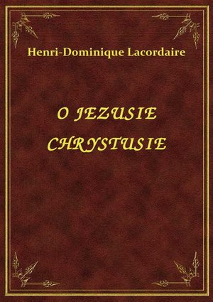 O Jezusie Chrystusie – ebook