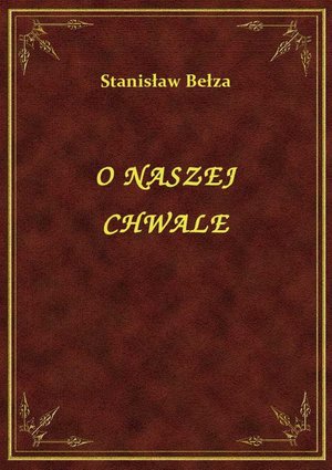 O Naszej Chwale – ebook