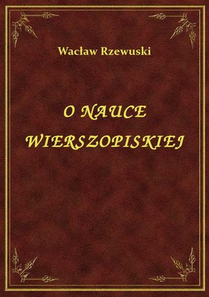 O Nauce Wierszopiskiej – ebook