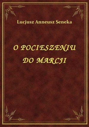 O Pocieszeniu Do Marcji – ebook