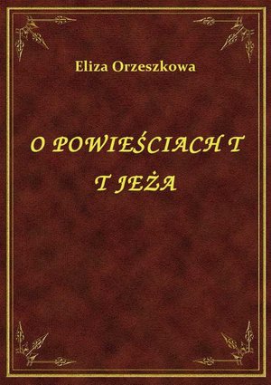O Powieściach T T Jeża – ebook