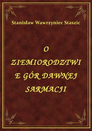 O Ziemiorodztwie Gór Dawnej Sarmacji – ebook
