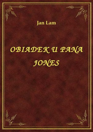 Obiadek U Pana Jones – ebook