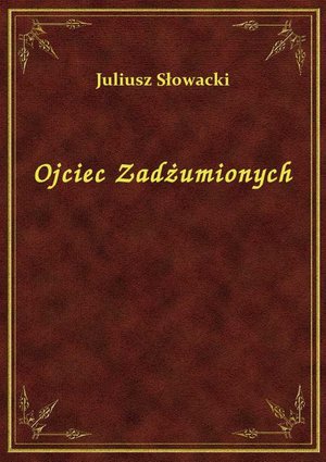 Ojciec Zadżumionych – ebook
