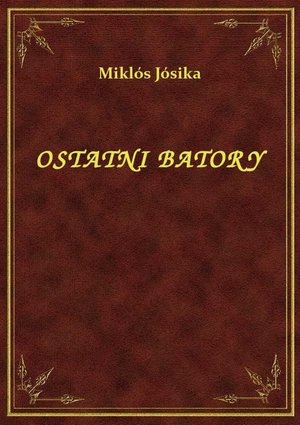 Ostatni Batory – ebook
