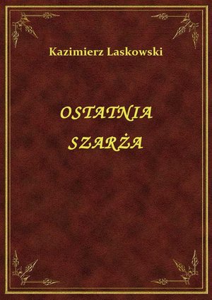 Ostatnia Szarża – ebook
