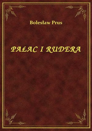 Pałac I Rudera – ebook