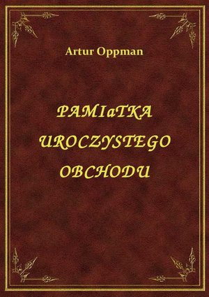 Pamiątka Uroczystego Obchodu – ebook