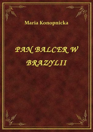Pan Balcer W Brazylii – ebook