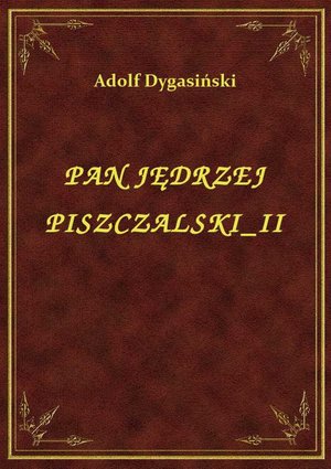 Pan Jędrzej Piszczalski II – ebook