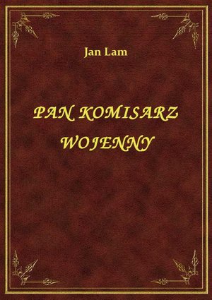 Pan Komisarz Wojenny – ebook