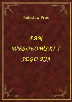 Pan Wesołowski I Jego Kij – ebook