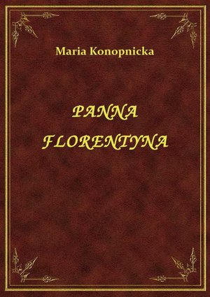 Panna Florentyna – ebook