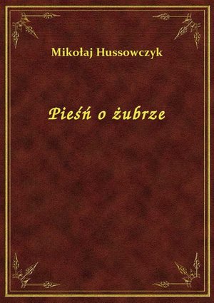 Pieśń O Żubrze – ebook