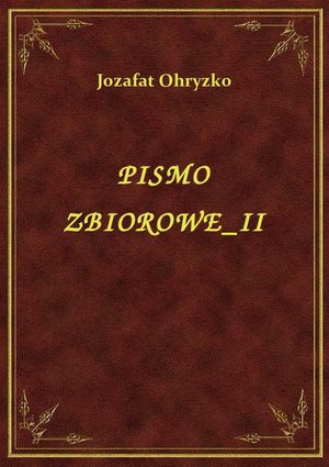 Pismo Zbiorowe II – ebook